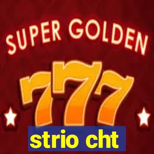 strio cht